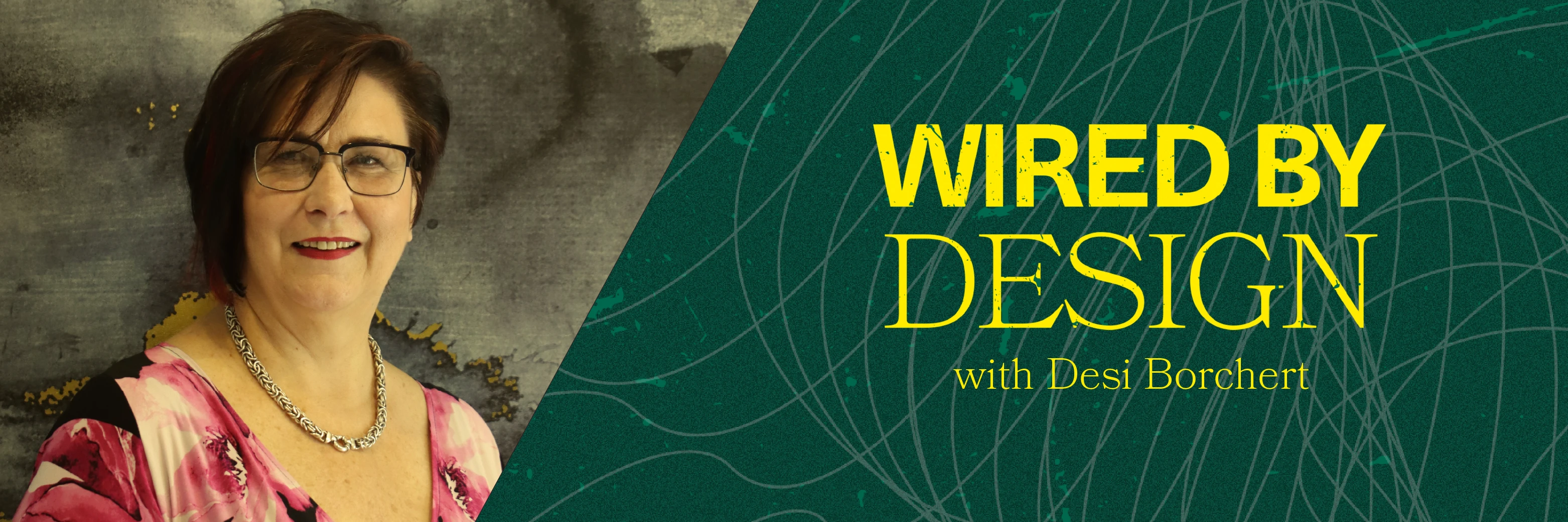 Wired by Design