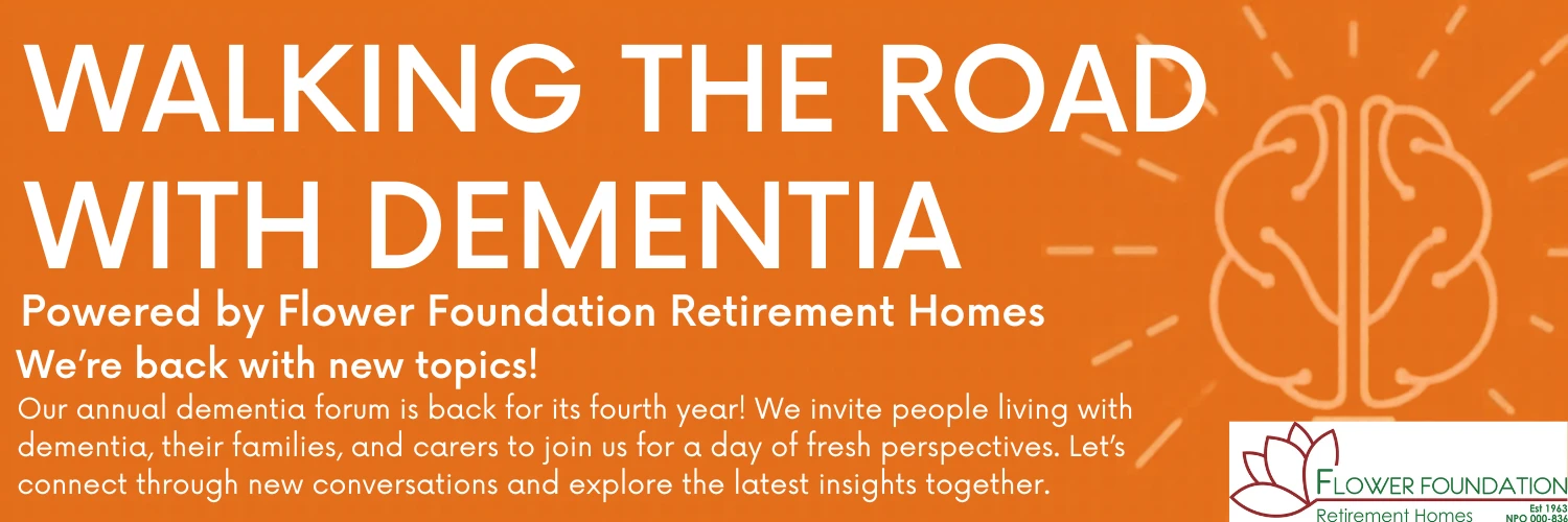 Walking the Road with Dementia - powered by Flower Foundation Retirement Homes
