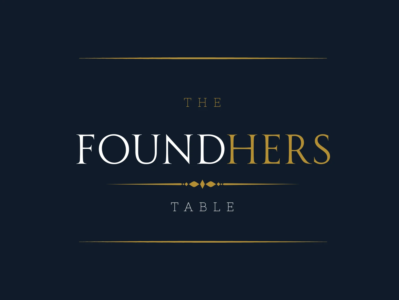 The FoundHERS Table Experience