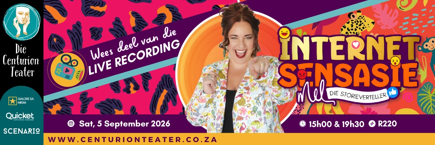 Mel die Storieverteller - Internet Sensasie | Die Centurion Teater