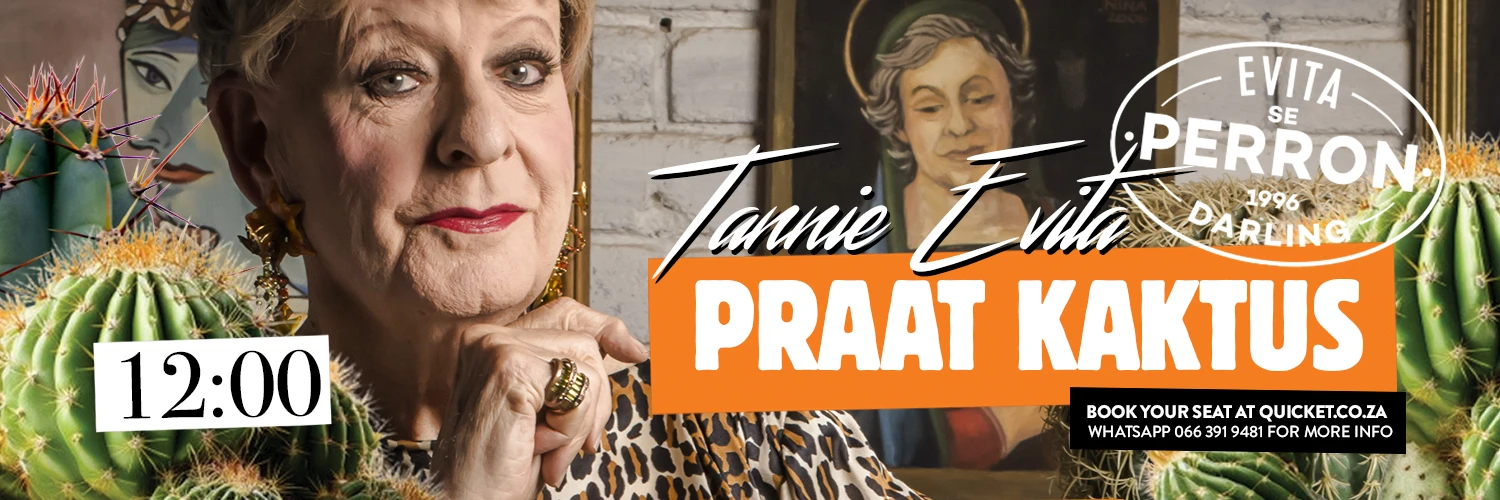 Tannie Evita Praat Kaktus - 20 September 2026