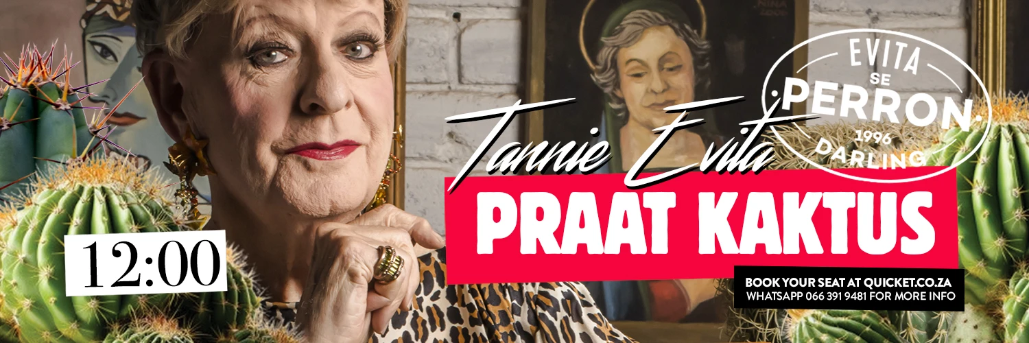 Tannie Evita Praat Kaktus - 11 October 2026